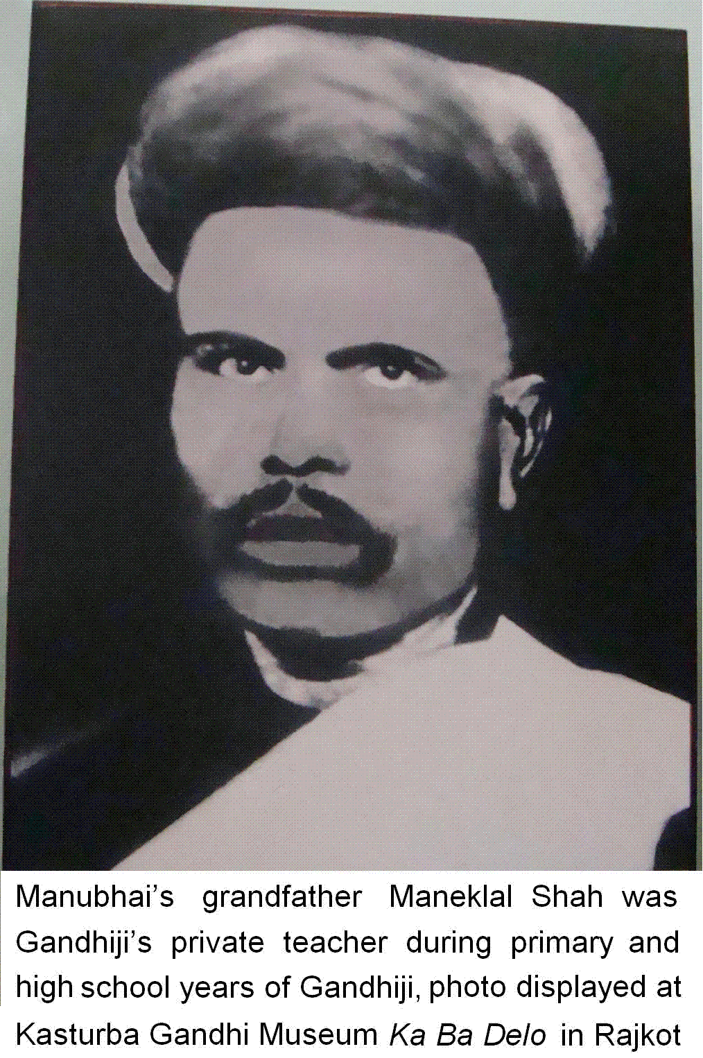 Maneklal Shah at Ka Ba Gandhi Delo Rajkot